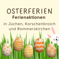 Ostereier und Osterhase in Wiese, Schriftzug "Osterferien Fereinaktionen in Jüchen, Korschenbroich und Rommerskirchen"