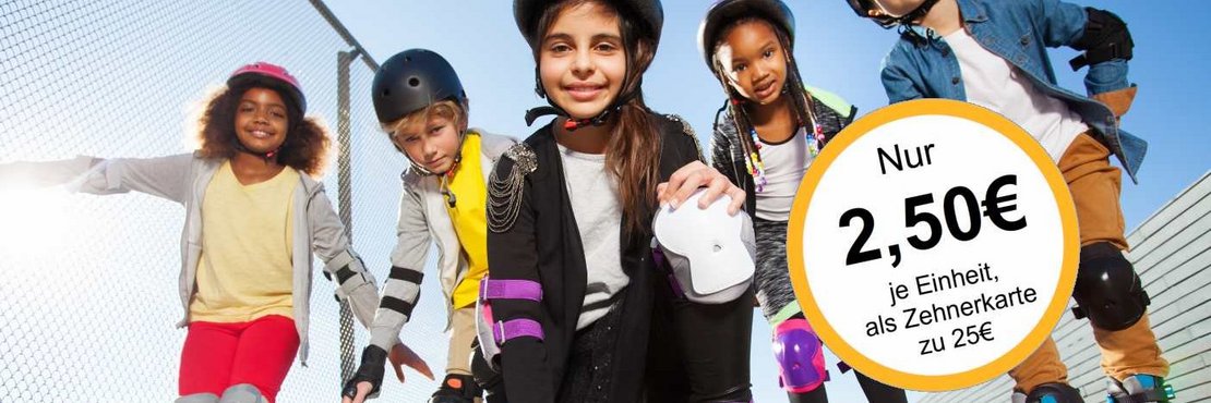 Guppe Kinder mit Skateausrüstung, Text "nur 2,50 € je Einheit, als Zehnerkarte zu 25,00 €"