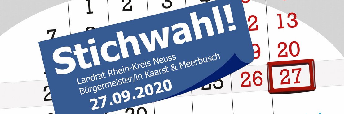 Auf einem Kalenderblatt von September 2020 ist der 27.09. rot markiert. Darauf klebt ein blauer Zettel: Stichwahl! Landrat Rhein-Kreis Neuss; Bürgermeister/in Kaarst & Meerbusch; 27.09.2020