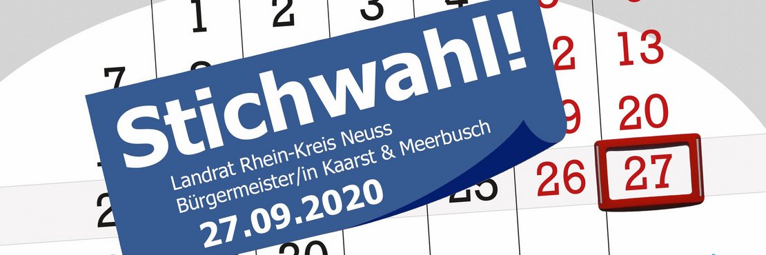 Auf einem Kalenderblatt von September 2020 ist der 27.09. rot markiert. Darauf klebt ein blauer Zettel: Stichwahl! Landrat Rhein-Kreis Neuss; Bürgermeister/in Kaarst & Meerbusch; 27.09.2020